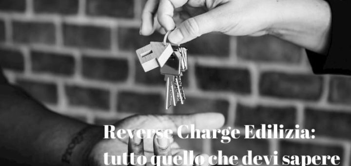 Reverse Charge Edilizia guida