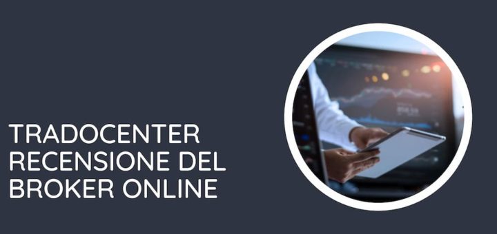 Tradocenter, per il potenziale trader che è in te! 4 Recensione broker Tradocenter